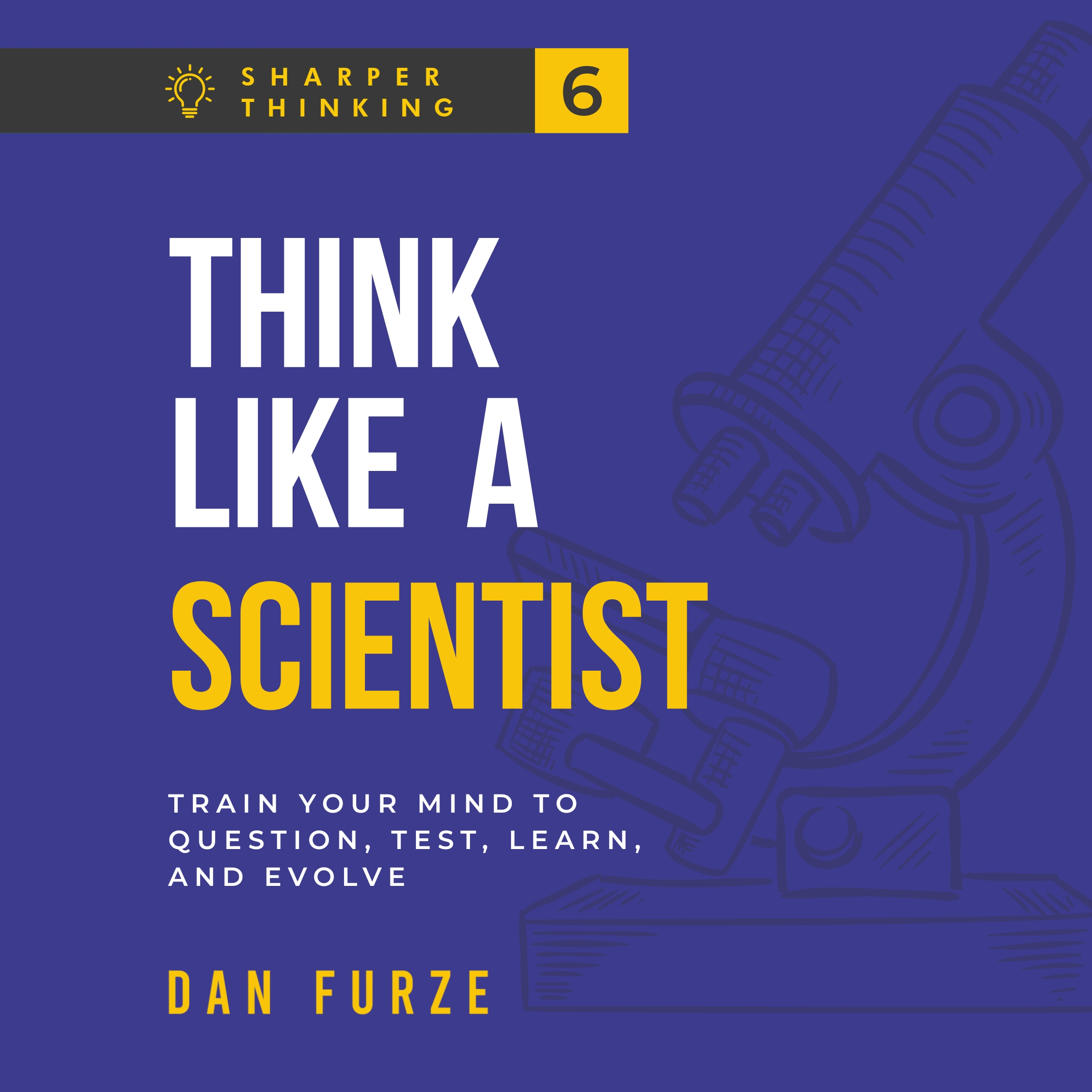 Think Like a Scientist